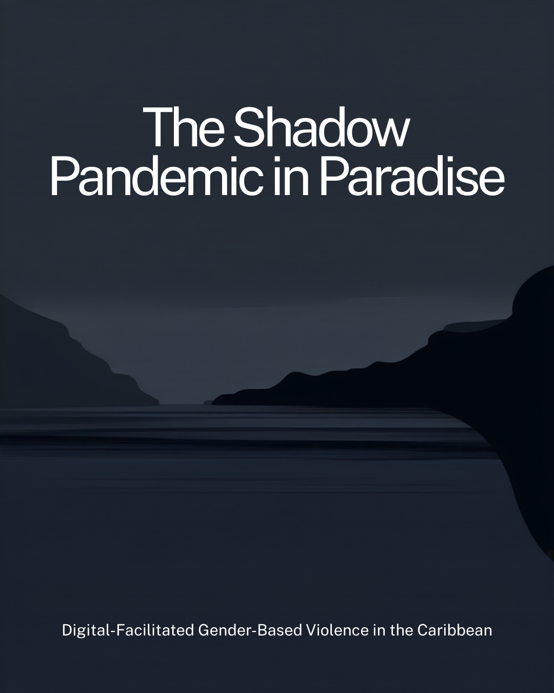 The Shadow Pandemic in Paradise  Digital-Facilitated Gender-Based Violence in Caribbean Societies